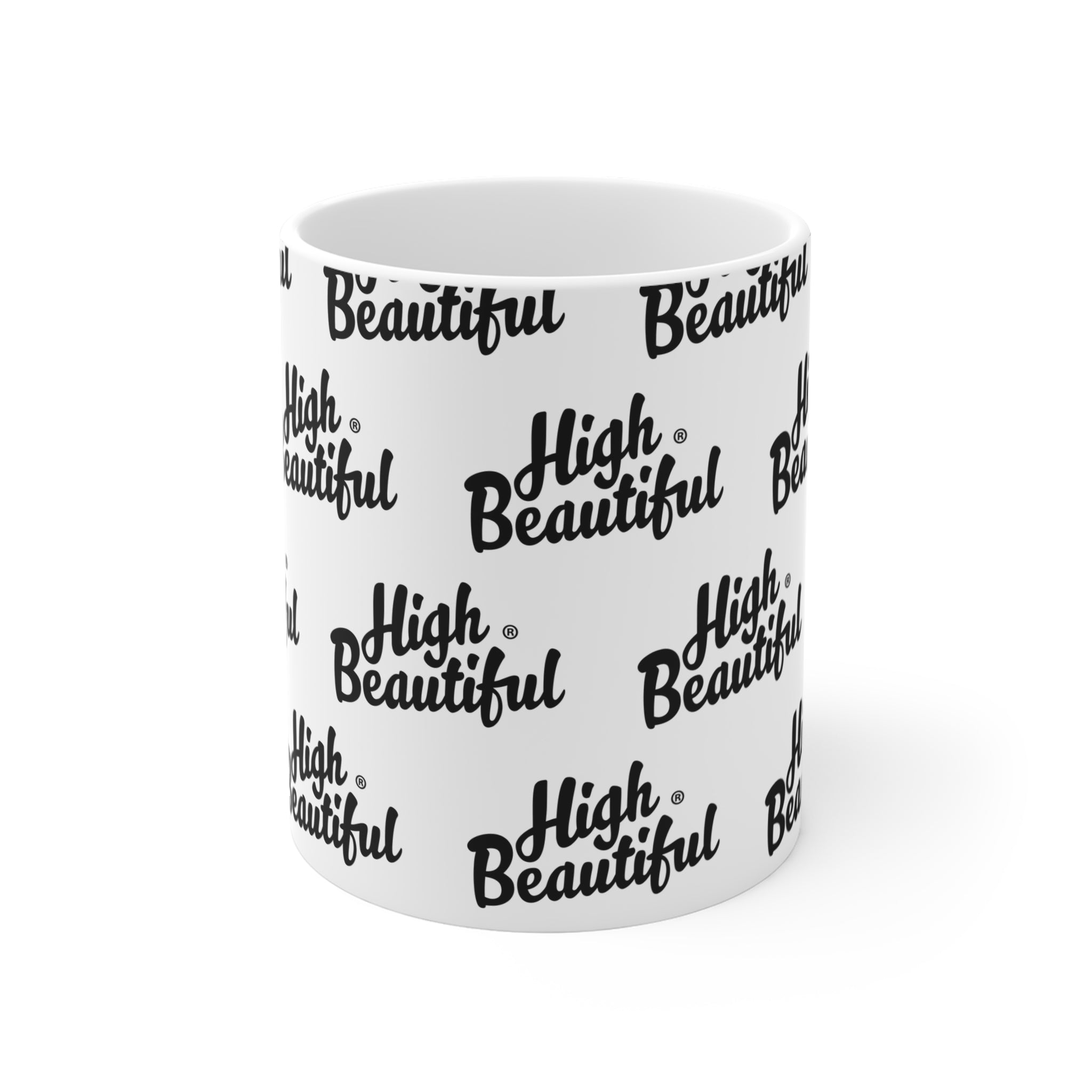 High Beautiful 11oz Mug