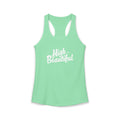 High Beautiful Women's Racerback Tank