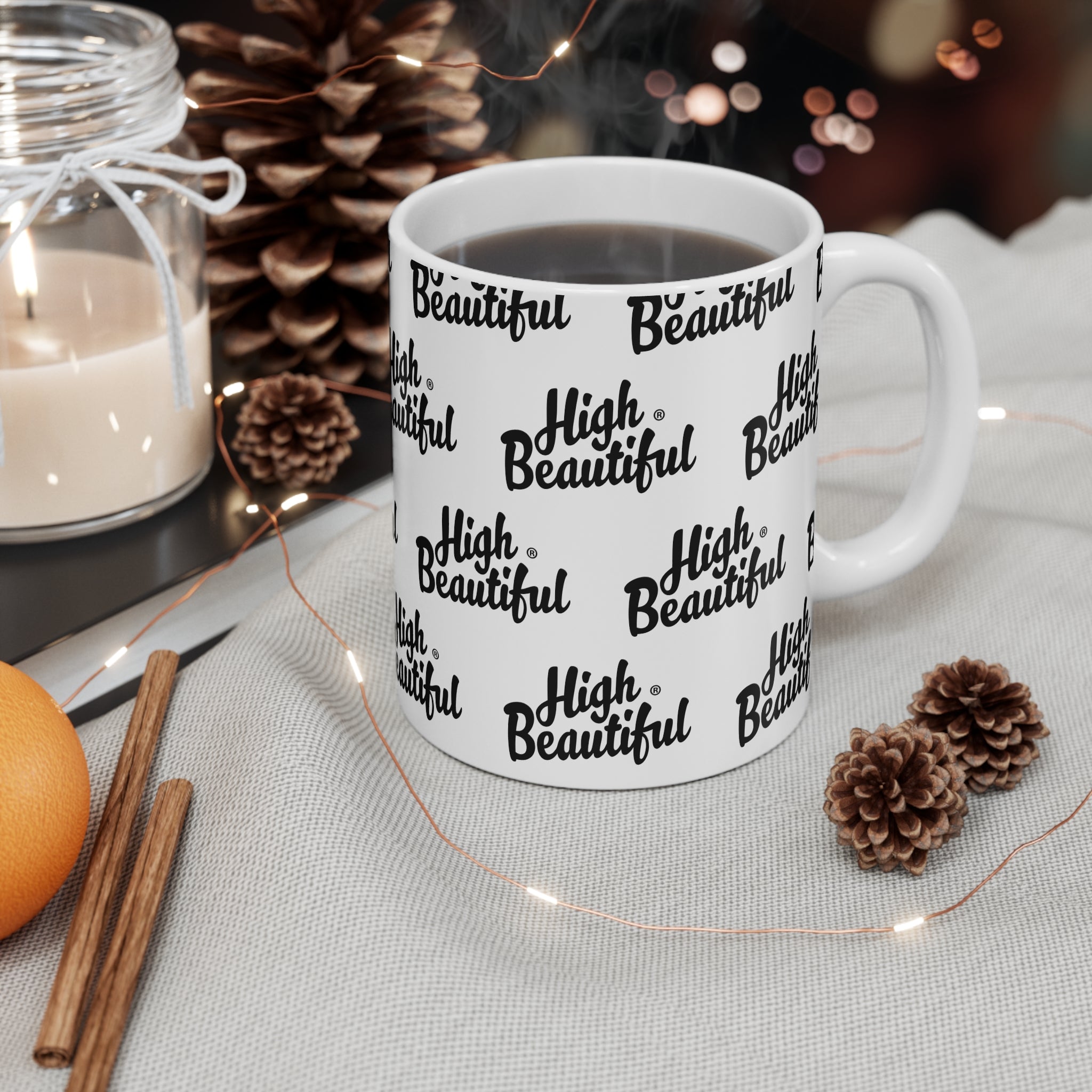 High Beautiful 11oz Mug